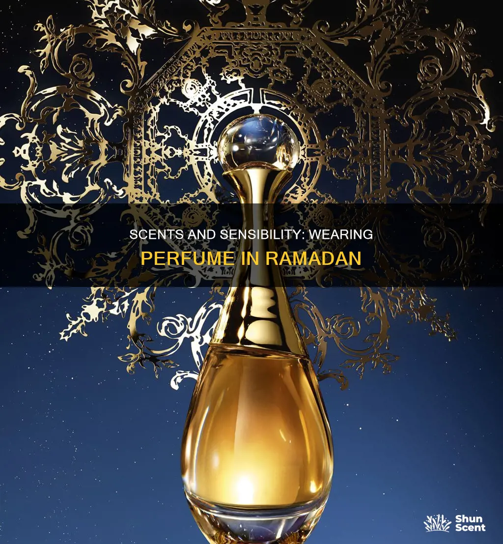 can i wear perfume during ramadan