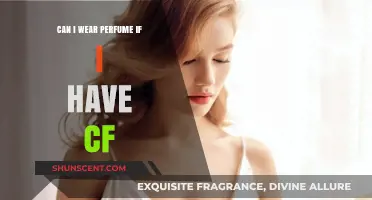 Perfume and CF: What You Need to Know