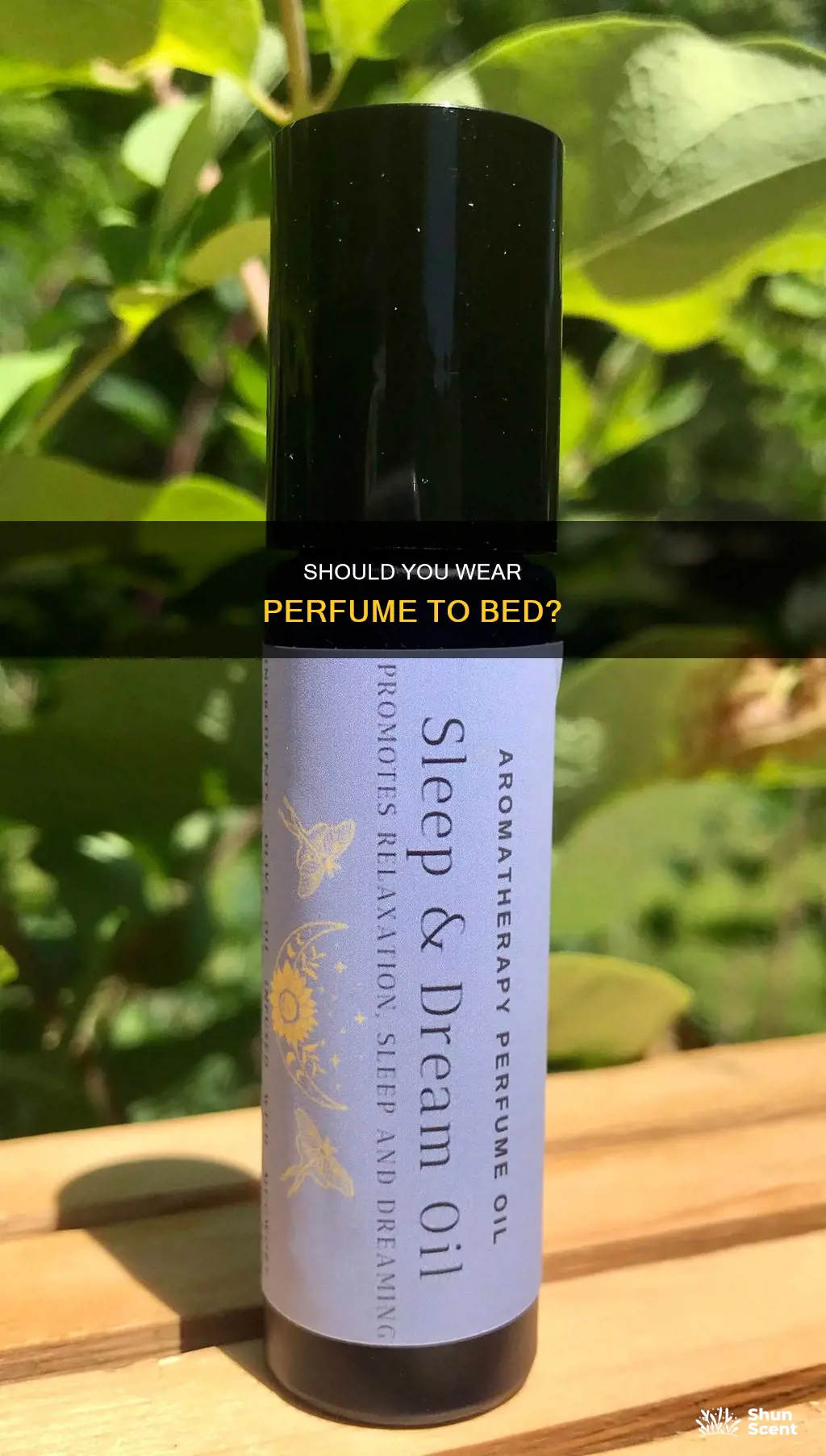 can i wear perfume to bed