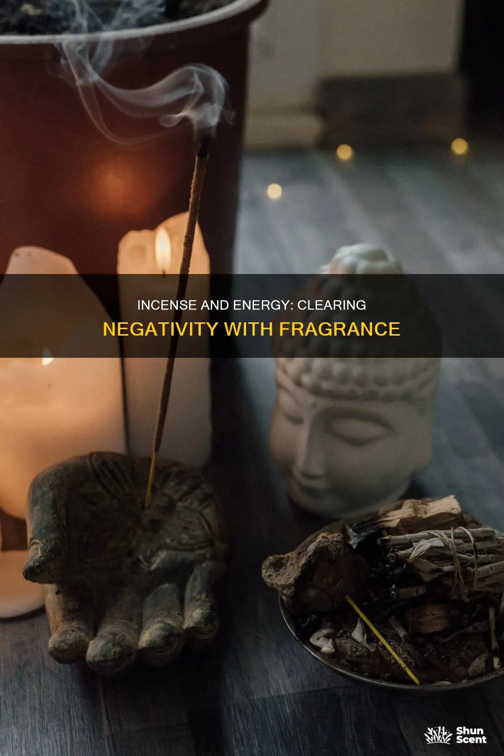 can incense clear negative energy