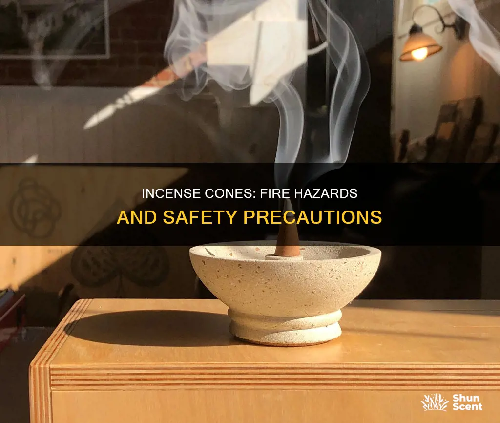 can incense cones start a fire