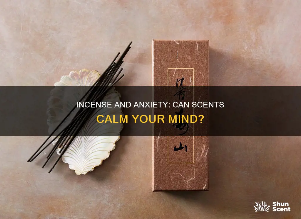 can incense help with anxiety