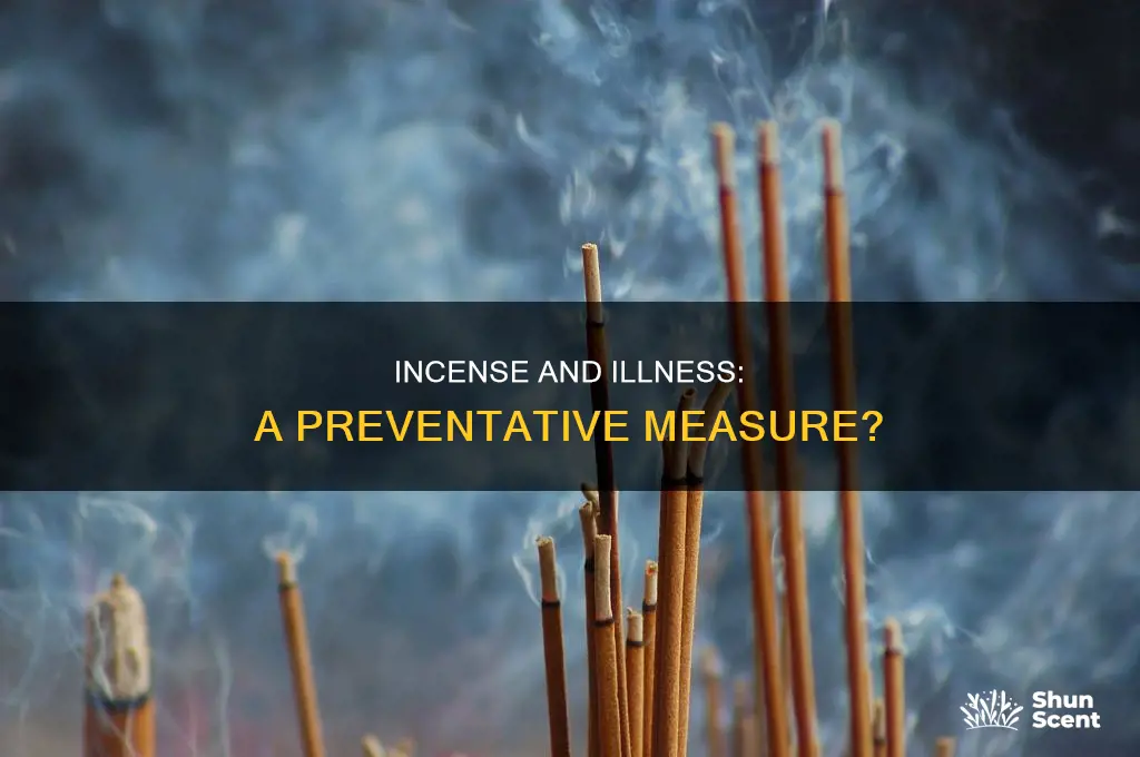 can incense prevent illness