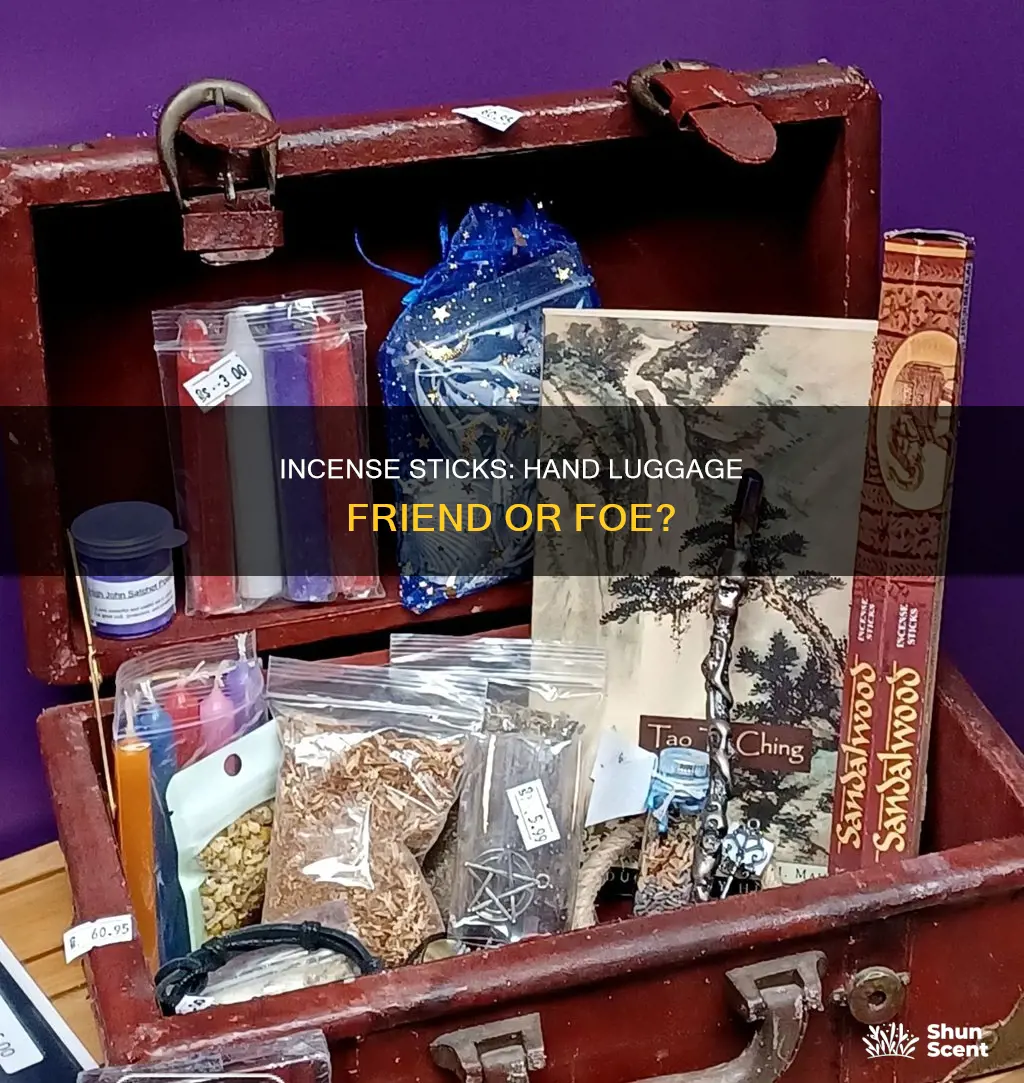 can incense sticks be carried in hand luggage