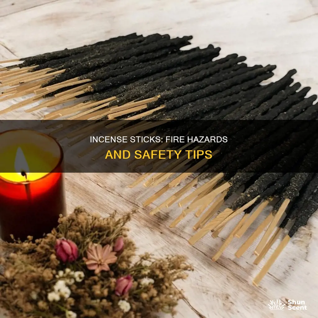 can incense sticks start a fire
