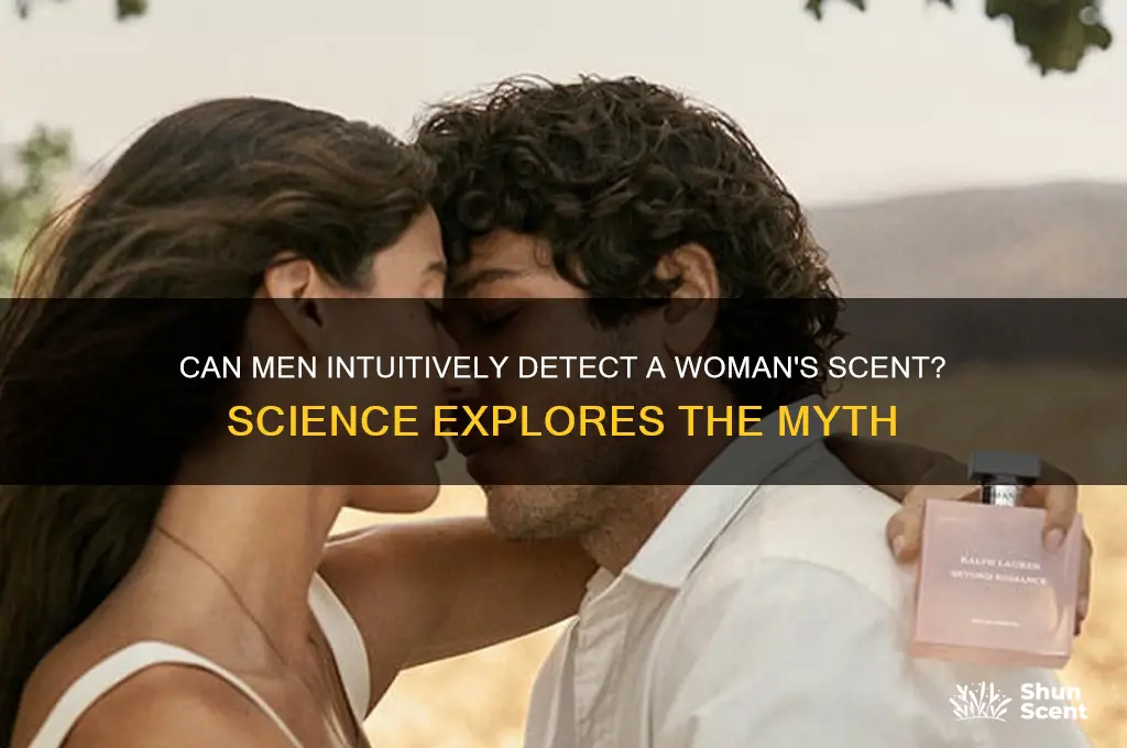 can men intuitively recognize the scent of a woman