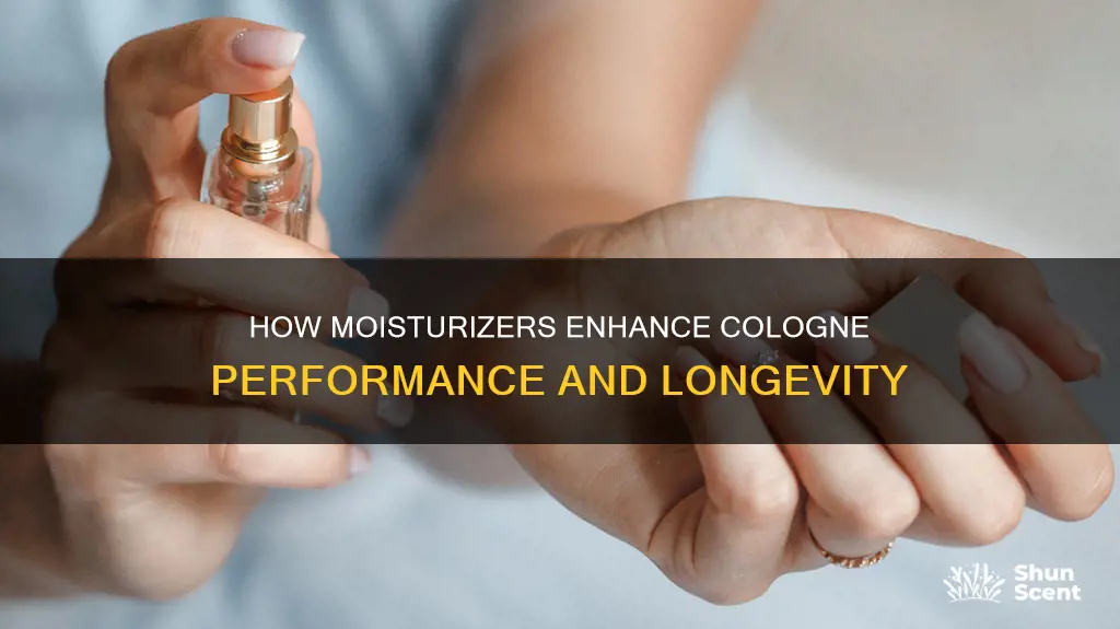 can moisturizer help cologne