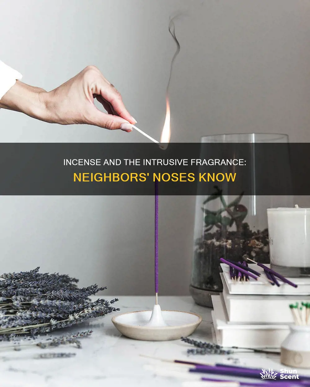 can my neighbors smell my incense