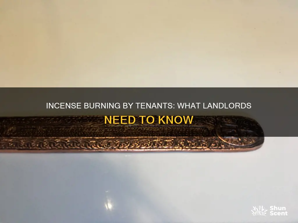 can my tenants burn incense in room