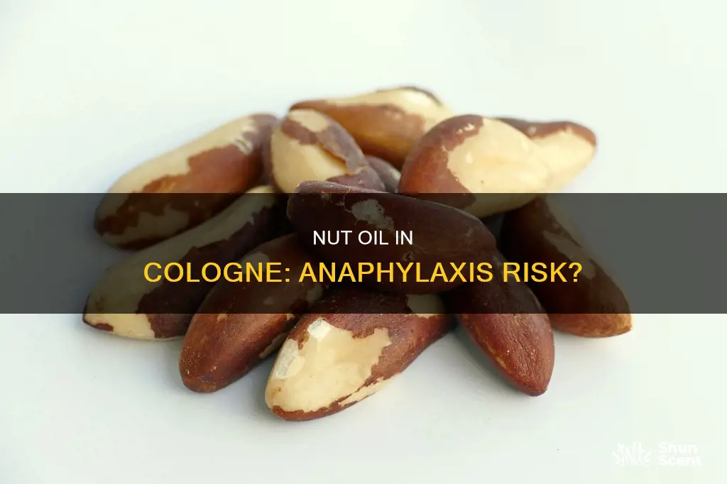 can nut oil in cologne cause anaphylaxis