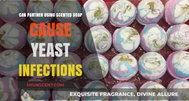 Scented Soaps and Yeast Infections: Can Your Partner's Choice Affect You?