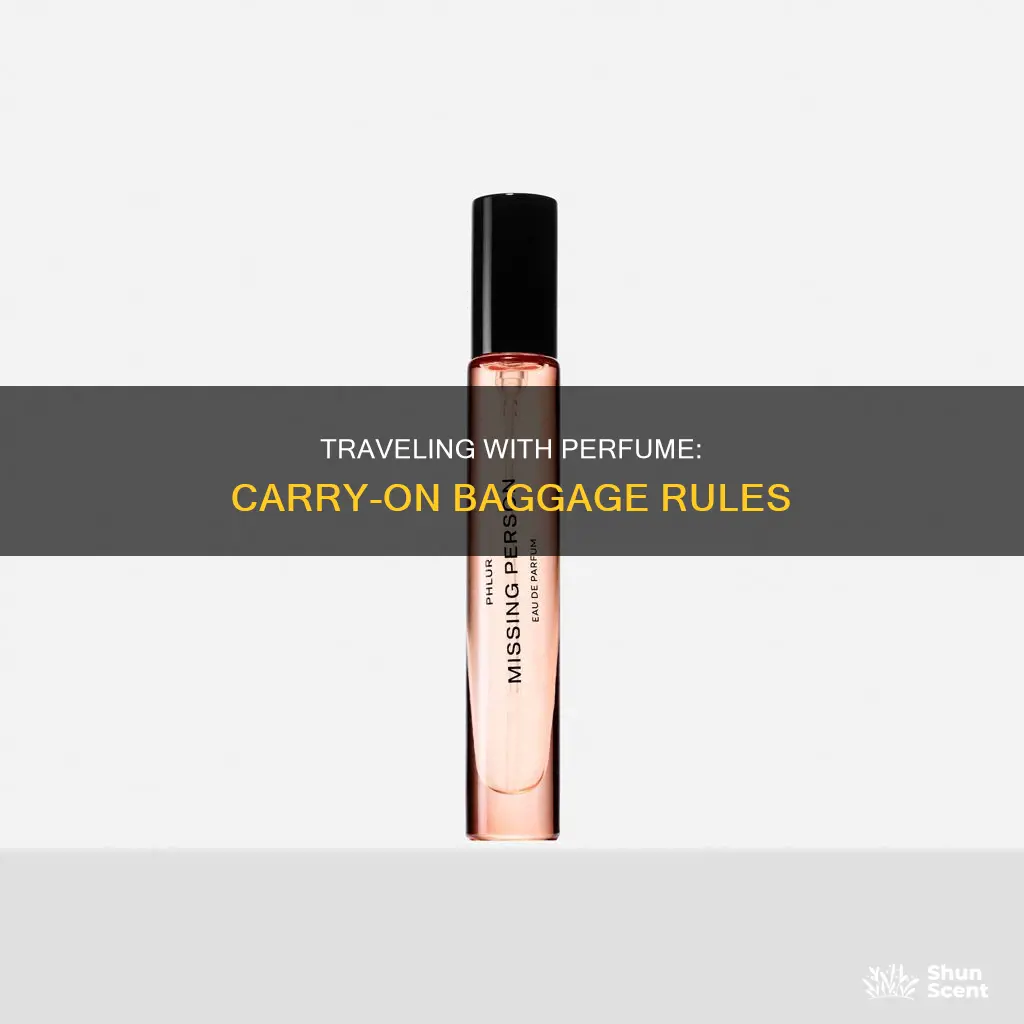 can perfum store in carry on baggage