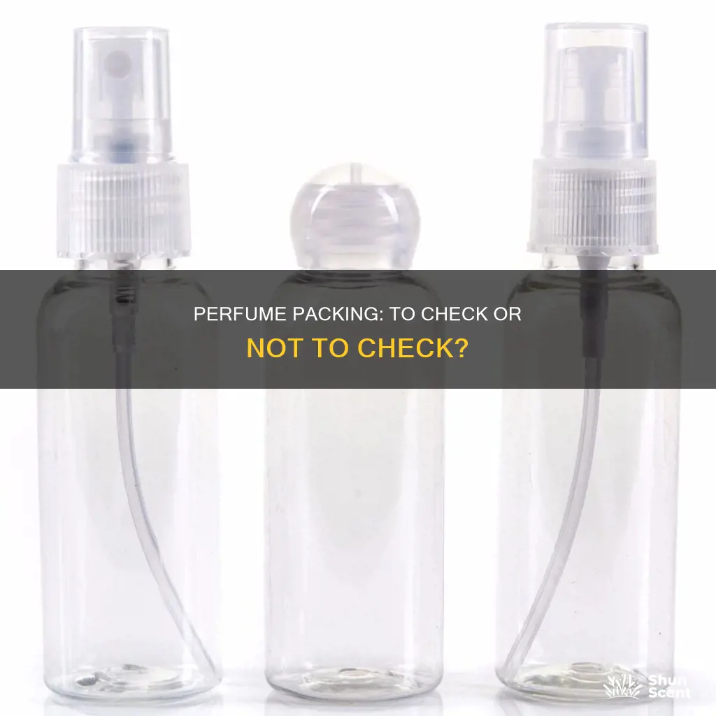can perfume be checked in