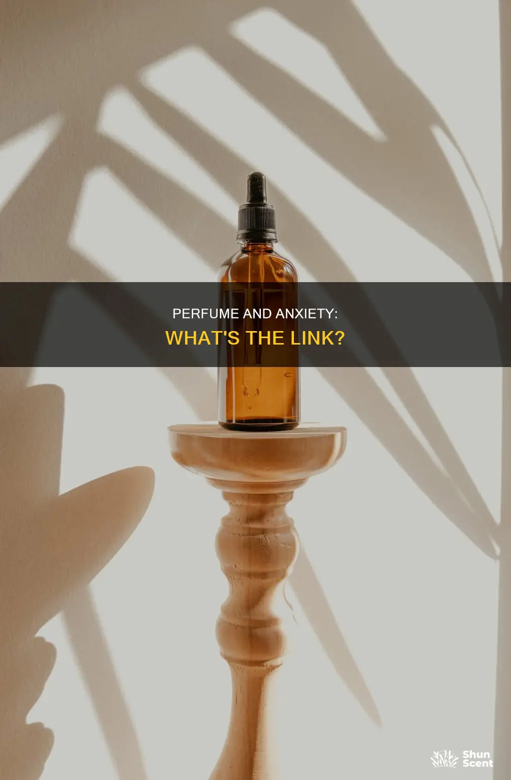 can perfume cause anxiety