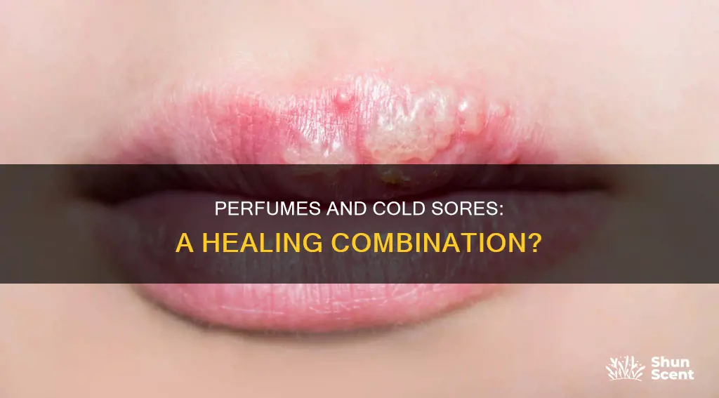 can perfume help cold sores