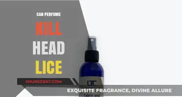 Perfume: Head Lice Killer or Just a Myth?