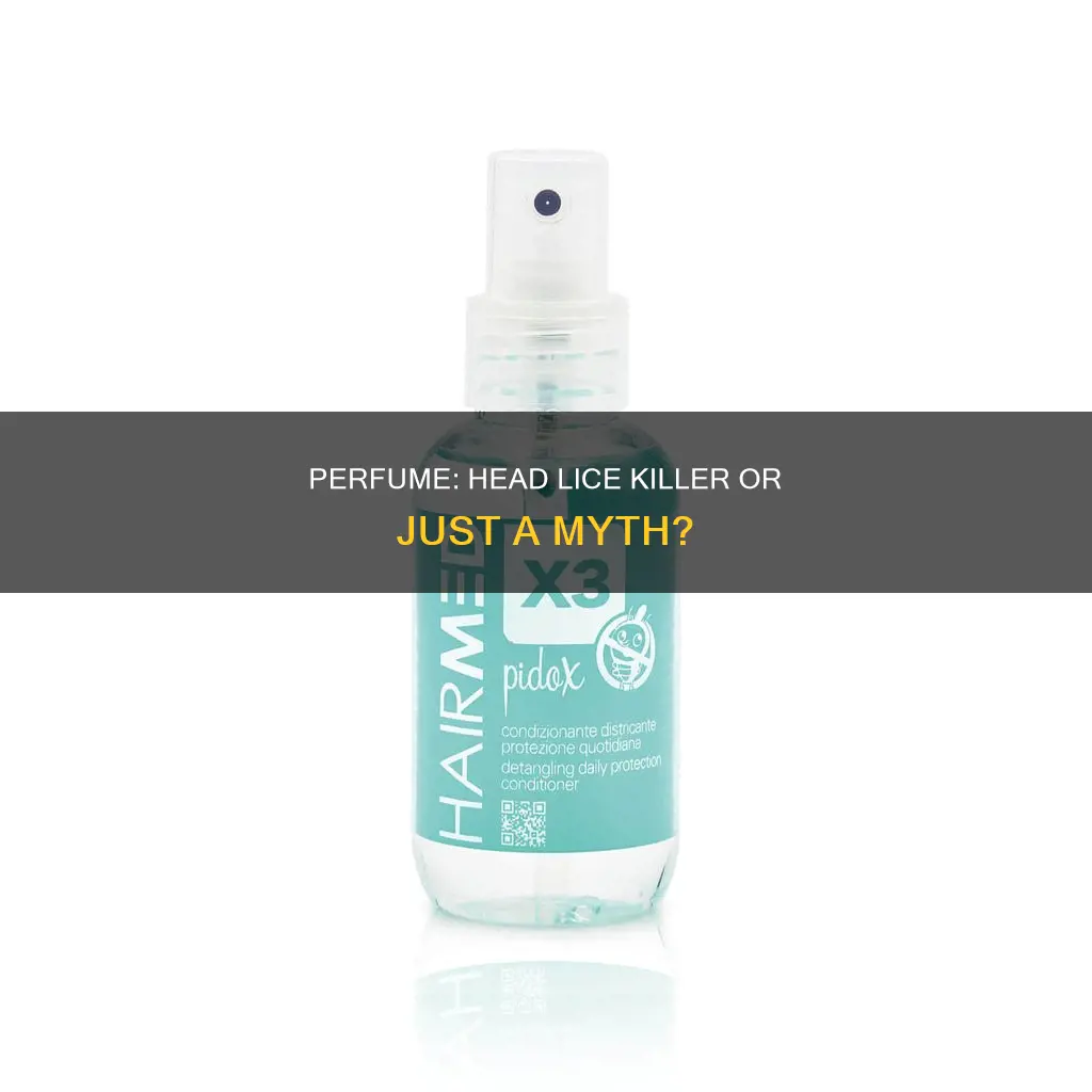 can perfume kill head lice