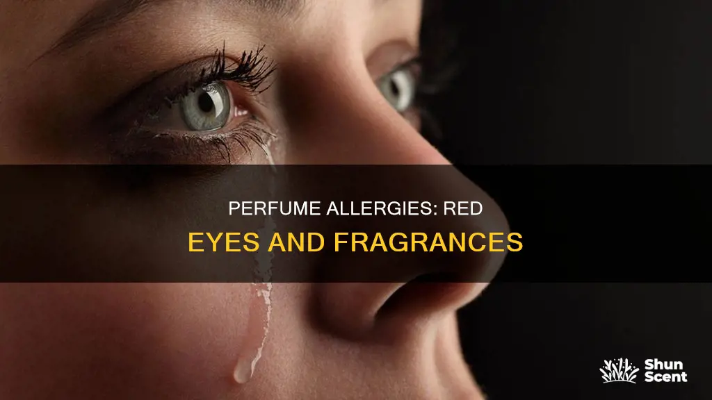 can perfume make your eyes red