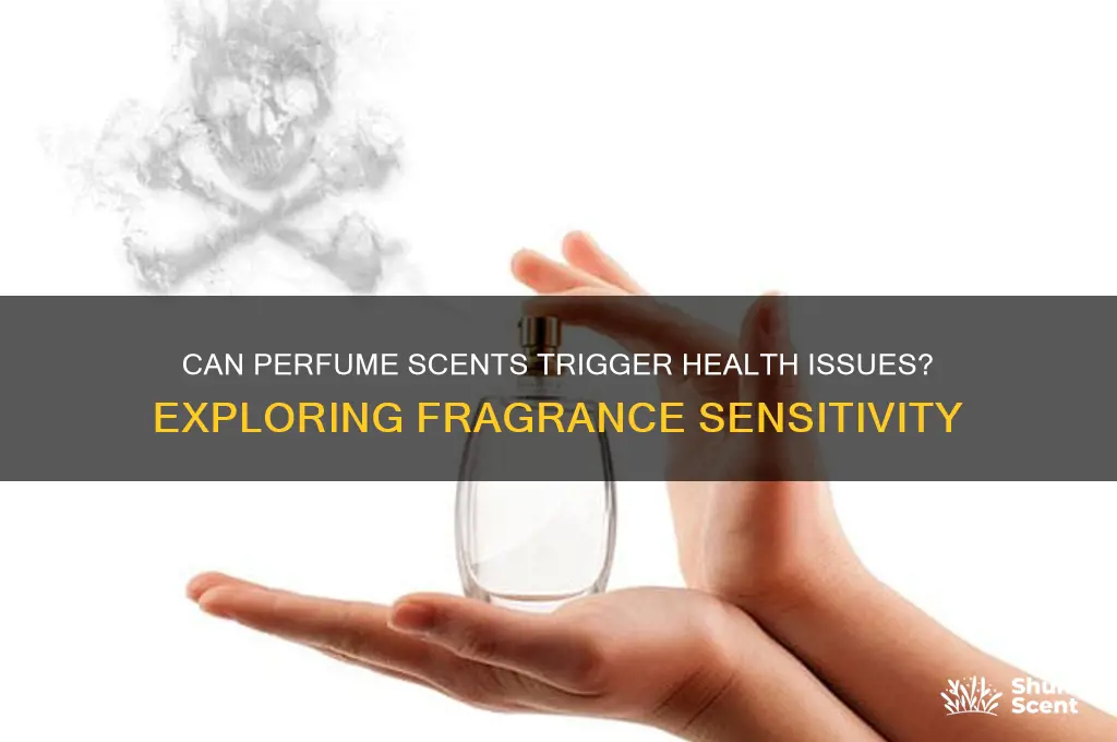 can perfume scents make you sick