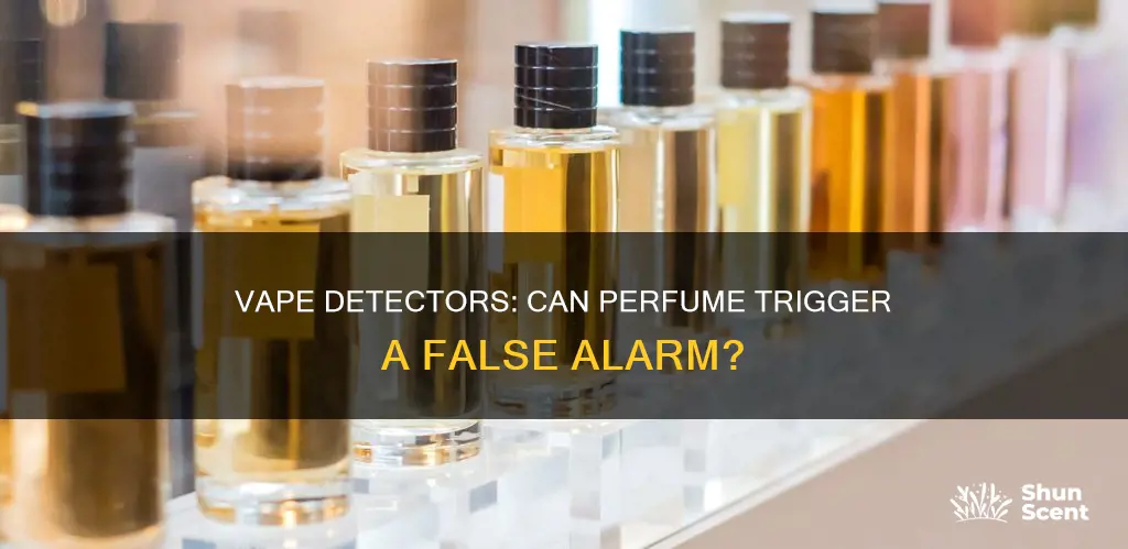 can perfume set off a vape detector