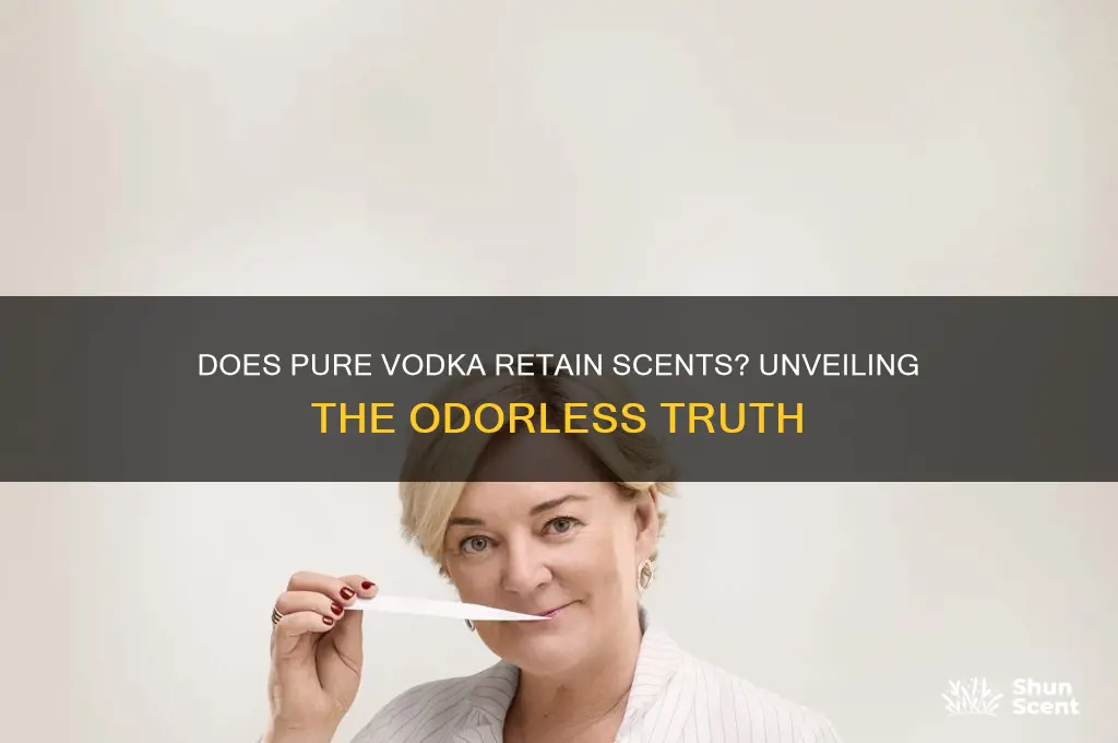 can pure vodka hold any scent