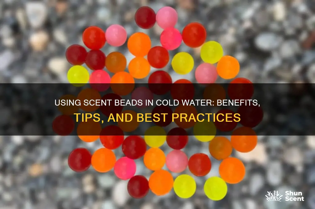 can scent beads be used in cold water