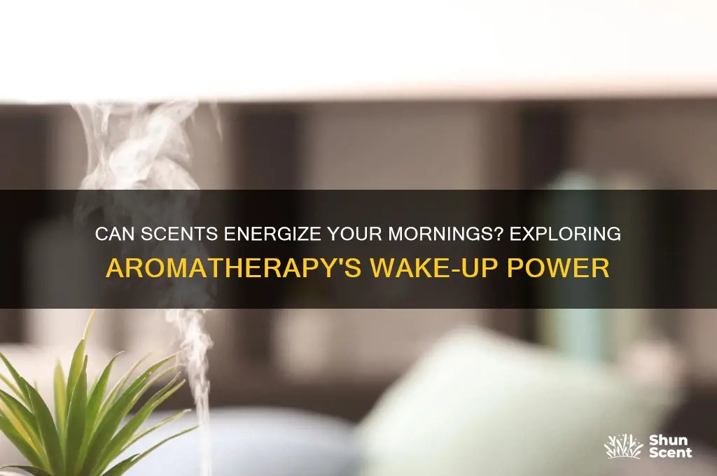 can scent wake you up