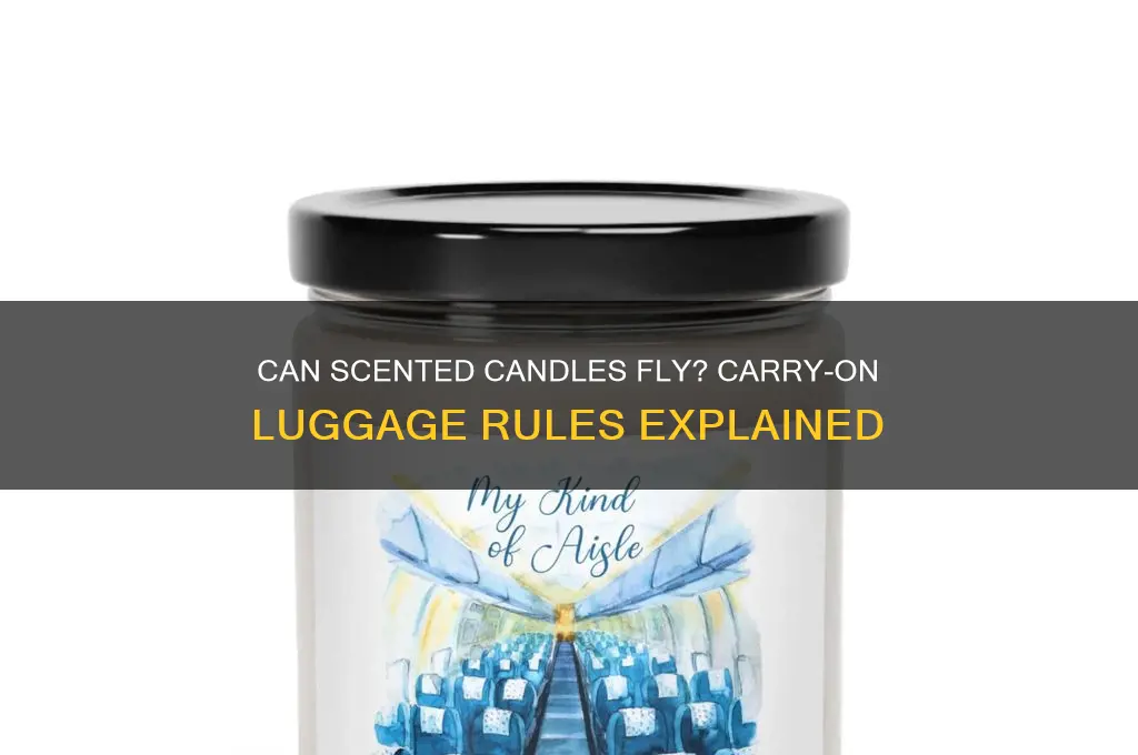 can scented candles go on carry on