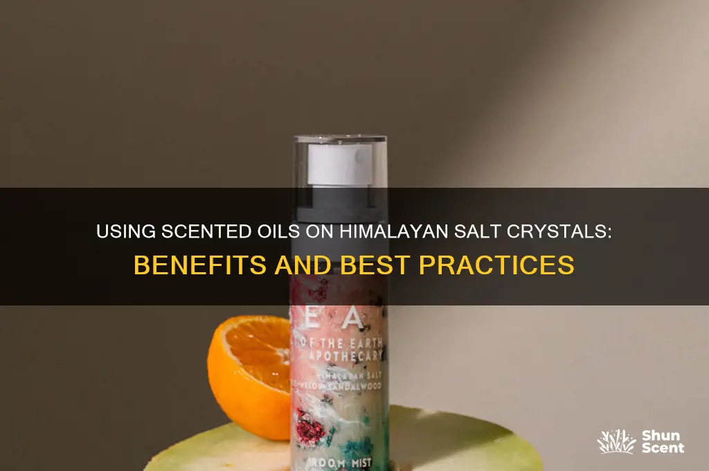 can scented oil be used on himalayan salt crystals
