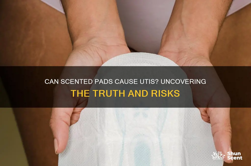 can scented pads cause uti