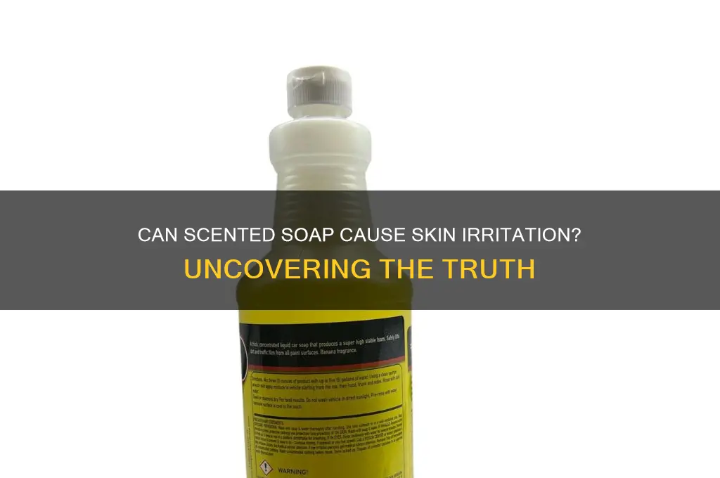 can scented soap cause irritation