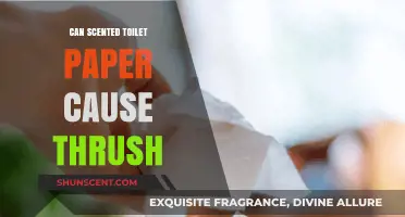 Can Scented Toilet Paper Trigger Thrush? Uncovering the Truth