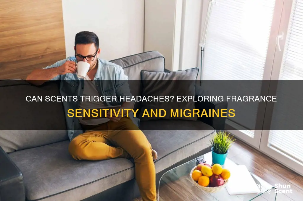 can scents give you a headache