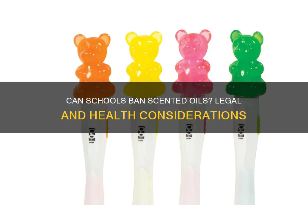 can schools bar scented oils