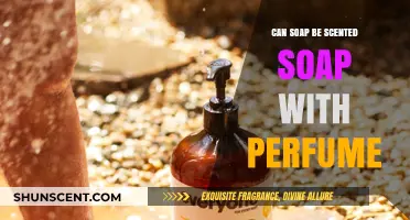 Scented Soaps: Fragrance or Perfume?