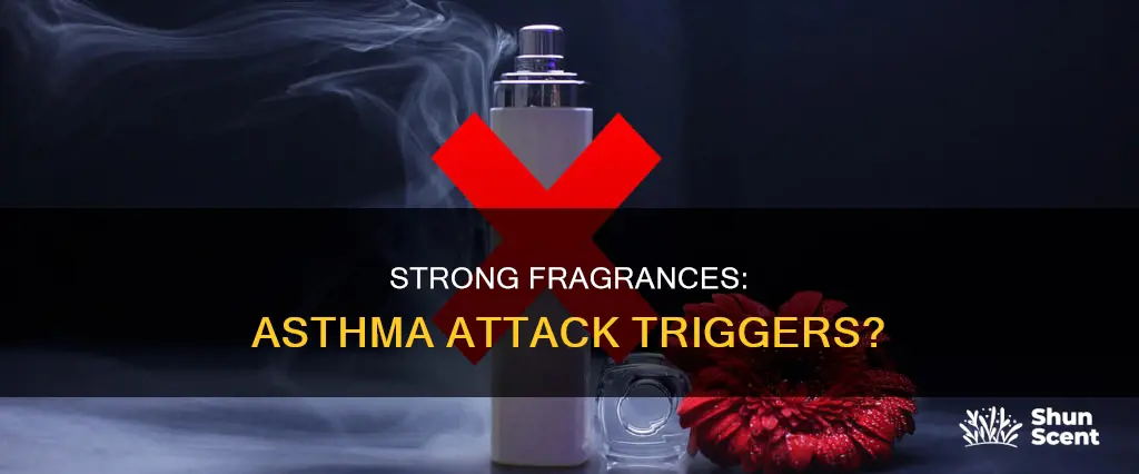 can strong fragrances make asthma worse