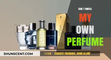 Why Can't I Smell My Perfume?