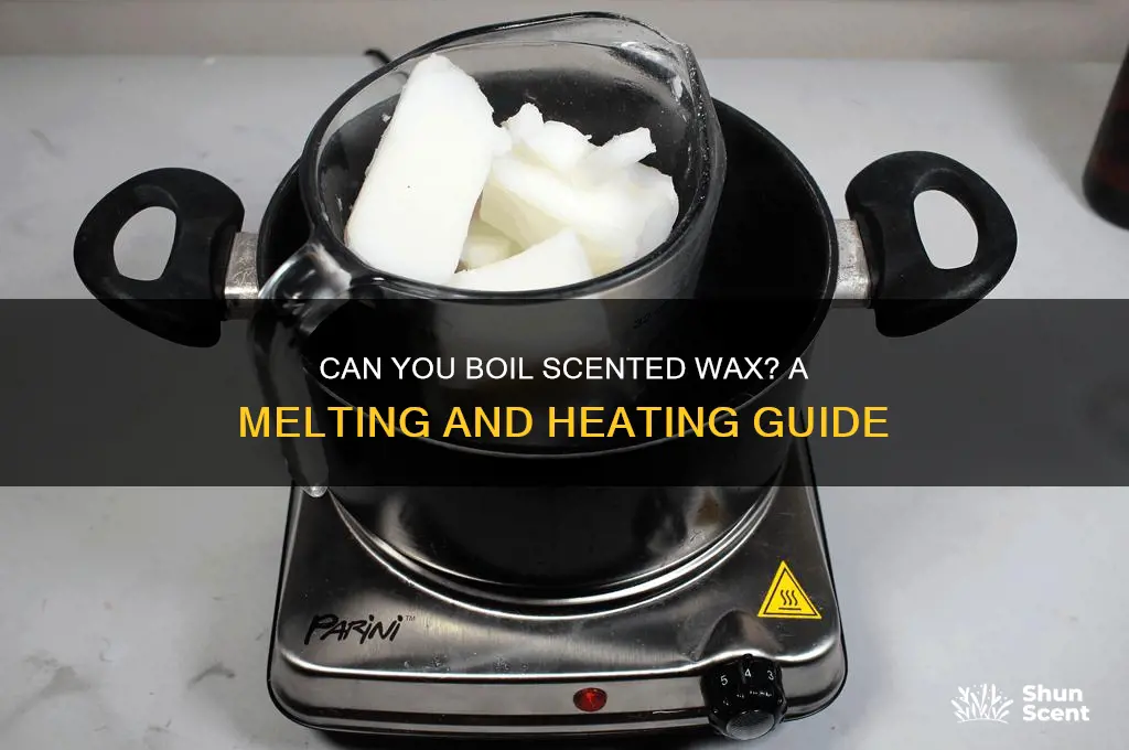 can u boil scented wax