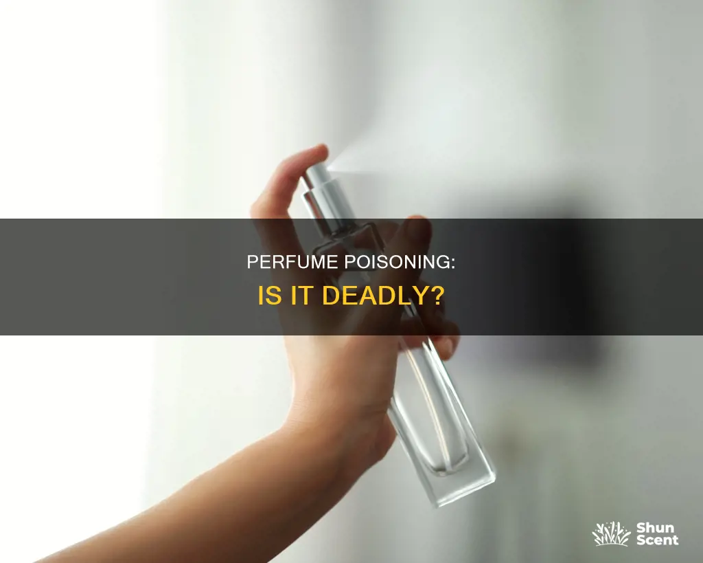 can u die from spraying perfume in your mouth
