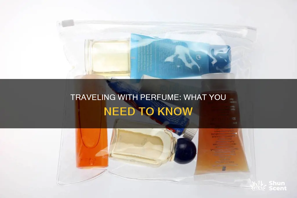 can u travel with perfume