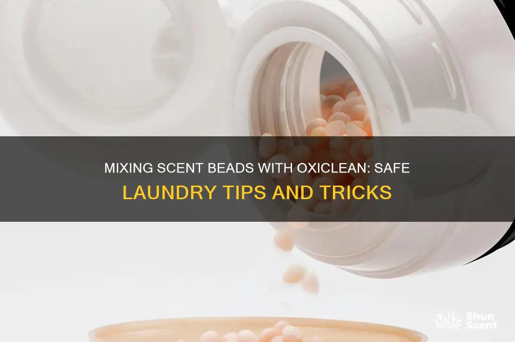 can u use scent beads be mixed with oxiclean