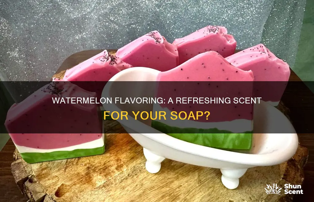 can watermelon flavoring be used for soap fragrance