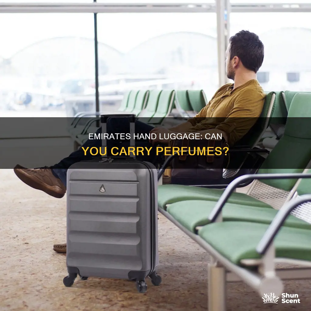 can we carry perfume in hand luggage emirates