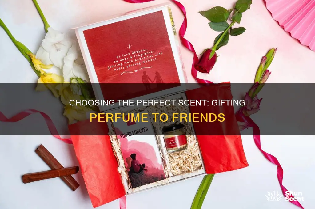 can we gift perfume to friend