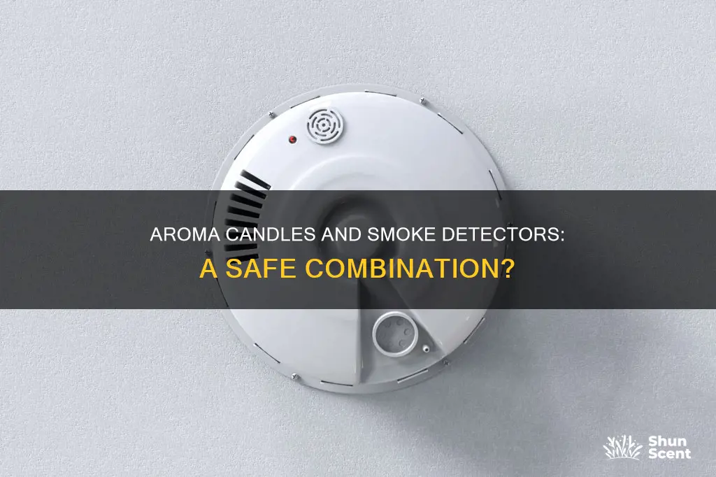 can we light aroma candles in rooms with smoke detector