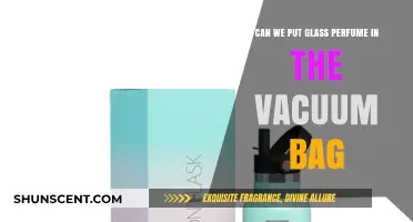 Glass Perfume: Vacuum Bag Storage Safe?
