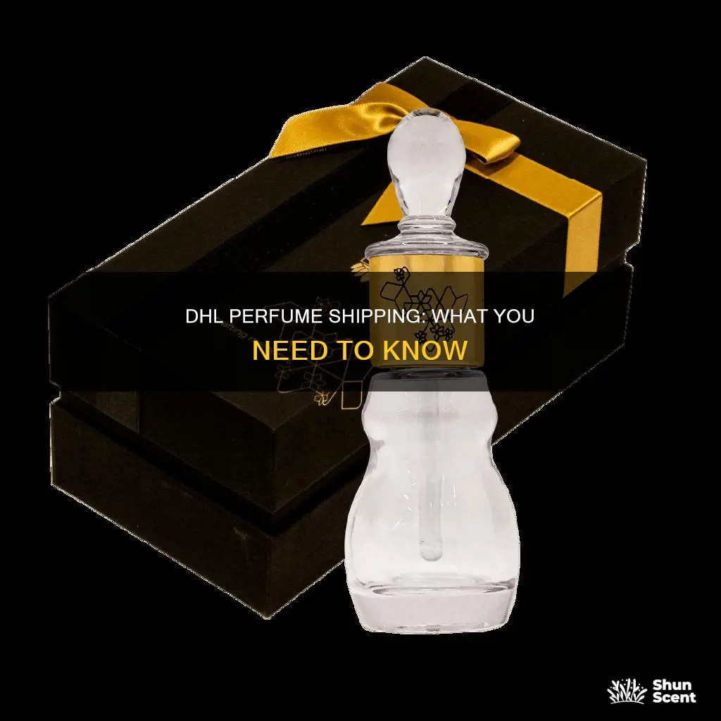 can we send perfume by dhl