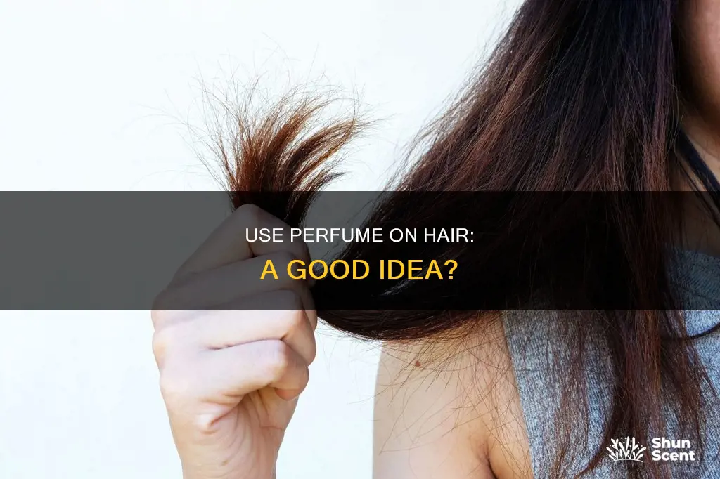 can we use perfume on hair
