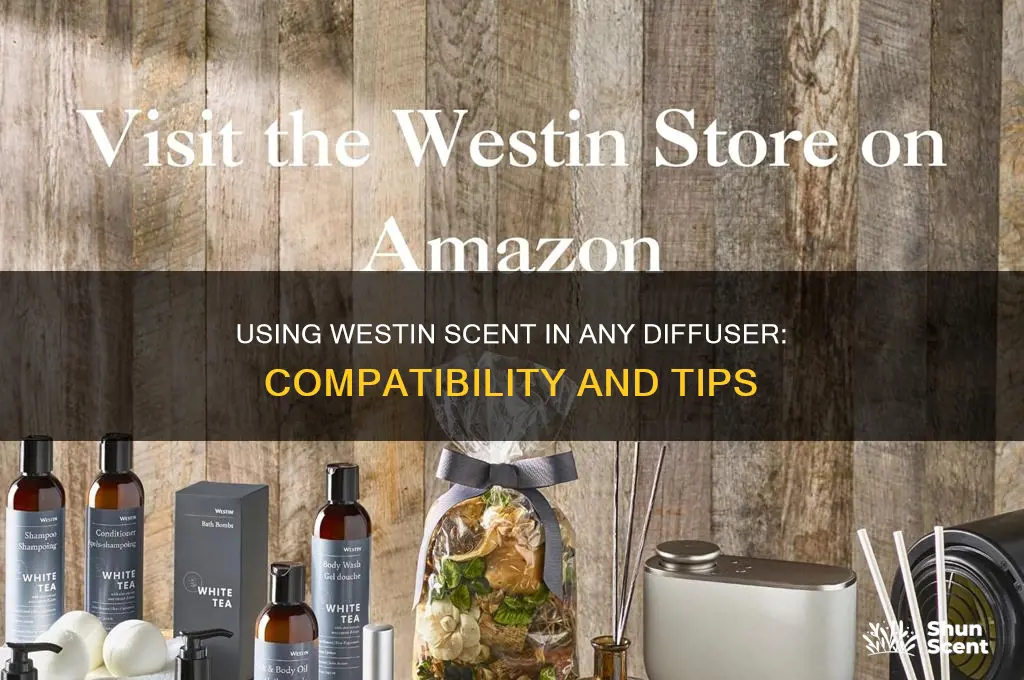 can westin scent be used in any diffuser