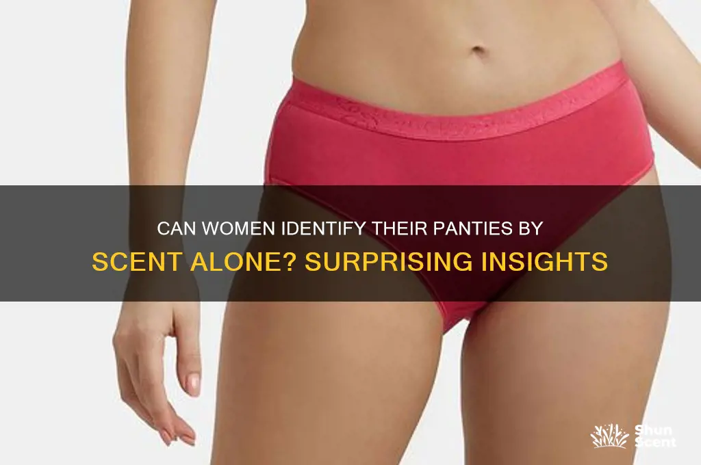can women tell their panties apart by scent